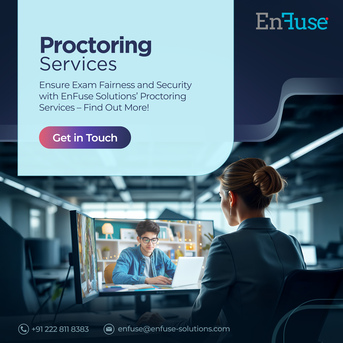 Mumbai, Marketing, Ensure Exam Fairness And Security With EnFuse Solutions&rsquo; Proctoring Services