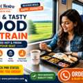 Book Food On Train With Quick Delivery At Your Railway Seat