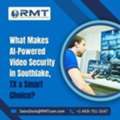 What Makes AI-Powered Video Security In Southlake, TX A Smart Choice?