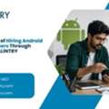 Top Benefits Of Hiring Android Developers Through VALiNTRY