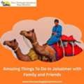 Amazing Things To Do In Jaisalmer With Family And Friends