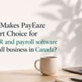 Why PayEaze Is Best HR & Payroll Software Canada