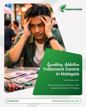 Kuala Lumpur, Health, Gambling Addiction Treatment Centre In Malaysia - Green Wings