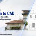 Reliable Scan To CAD Services For Fast & Accurate Conversions