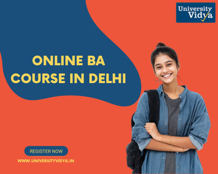 New Delhi, Education, Foster Exceptional Intellectual Agility: Online BA Course In Delhi