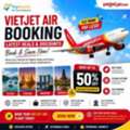 VietJet Air Booking: Best Deals, Cheap Flights & Latest Travel Offers