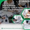How To Protest Property Taxes In Texas : Lower Your Property Taxes