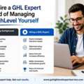 Why Hire A GHL Expert Instead Of Managing GoHighLevel Yourself