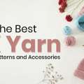 The Best DK Yarn For Hats, Mittens, And Accessories