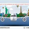 What Is The Korean Air Group Flight Policy?