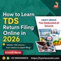How To Learn TDS Return Filing Online In 2026