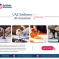 UAE Embassy Attestation Services For Educational & Course Certificates