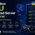 Buy The Best GPU Dedicated Server For AI And ML