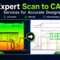 Expert Scan To Cad Services For Accurate Designs