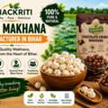 Best Makhana Manufacturer In Bihar With Trusted Quality Standards