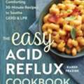BHD 15,  The Easy Acid Reflux Cookbook: 115 Easy, 30-Minute Recipes