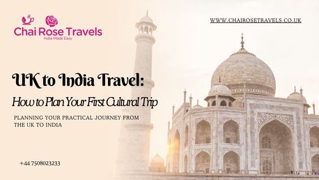 London, Travel, UK To India Travel: How To Plan Your First Cultural Trip