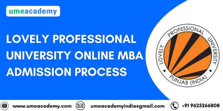 Punjab, Lessons Offered, Lovely Professional University Online MBA Admission Process