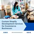 Custom Shopify Development Services For Ecommerce Businesses