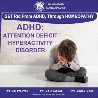 Bangalore, Health, ADHD Homeopathy Treatments In Bangalore -Rich Care