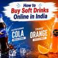 INR 40,  How To Buy Soft Drinks Online In India (Complete Guide For 2026)