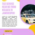 Reliable Taxi Service Near Me From Kolkata To Jamshedpur At Best Price