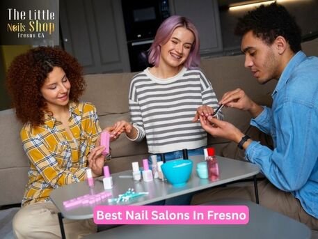 New York, Beautician, Experience Premium Services At Best Nail Salons In Fresno