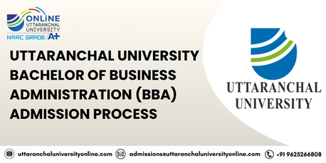 Mumbai, Lessons Offered, Uttaranchal University Bachelor Of Business Administration (BBA) Admission Process