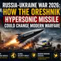 Russia-Ukraine War 2026: Oreshnik Hypersonic Missile Explained