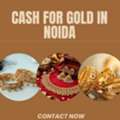Want To Sell Gold At The Highest Valuation With Instant Cash In Noida?