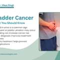 Trusted Bladder Cancer Specialist In Indore For Care