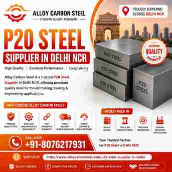 New Delhi, Business, P20 Steel Supplier In Delhi
