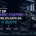 Cost Of Ceramic Coating Near Me Atlanta GA: Get A Quote