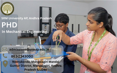 Kurnool, Education, Pursue A PhD In Mechanical Engineering At SRM University AP