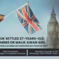 40,  UK Settled MBBS Dr Malik Awan Girl