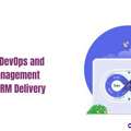 Salesforce DevOps And Release Management For Faster CRM Delivery