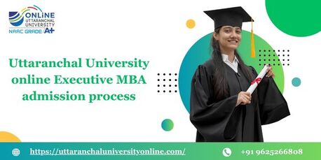 Mumbai, Lessons Offered, Uttaranchal University Online Executive MBA Admission Process