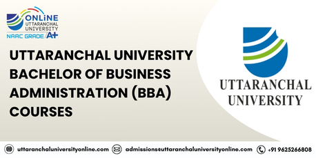 Mumbai, Lessons Offered, Uttaranchal University Online Bachelor Of Business Administration (BBA) Courses
