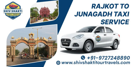 Ahmedabad, Travel, Rajkot To Junagadh Taxi Service &ndash; Affordable Cab Booking With Shiv Shakti Tour Travels