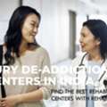 Best Alcohol Addiction Treatment Centers In India &ndash; Trusted Recovery By Rehabs India