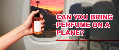 New York, Travel, Can You Bring Perfume On A Plane?