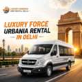 Luxury Force Urbania Hire In Delhi For Family Tours
