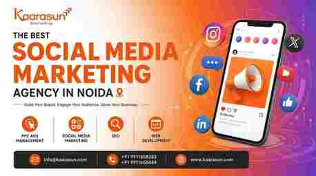 New Delhi, Marketing, Kaarasun &ndash; The Best Social Media Company In Noida For Real Business Growth