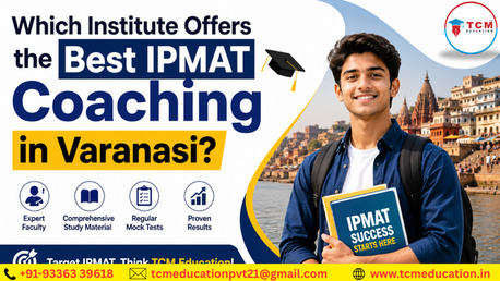 Mumbai, Lessons Offered, Which Institute Offers The Best IPMAT Coaching In Varanasi?