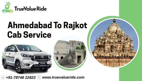 Ahmedabad, Travel, True Value Ride - Book Cab From Ahmedabad To Rajkot