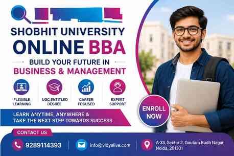 Noida, Education, Career-Oriented Online BBA Degree &ndash; Shobhit University