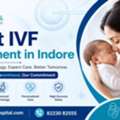 Best IVF Treatment In Indore