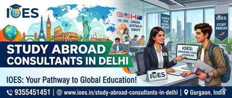 Gurgaon, Career Counseling, Looking For The Best Study Abroad Consultants In Delhi?