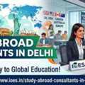 Looking For The Best Study Abroad Consultants In Delhi?