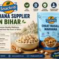 Snackriti: Trusted Makhana Manufacturer In Bihar